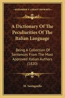 A Dictionary of the Peculiarities of the Italian Language 1145622186 Book Cover