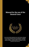 Manual for the use of the General Court 0530965356 Book Cover