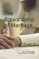 The Stewardship of Marriage: Part 1 B0BH95RGFT Book Cover