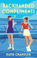 Backhanded Compliments: A Novel 1668086786 Book Cover