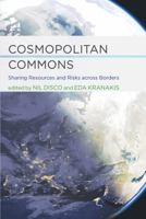 Cosmopolitan Commons: Sharing Resources and Risks Across Borders 0262019027 Book Cover