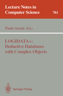 LOGIDATA+: Deductive Databases with Complex Objects 354056974X Book Cover