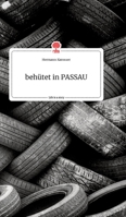 beh�tet in PASSAU. Life is a Story 399087277X Book Cover