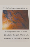 Street Wars: Beginnings and Endings B0D2LL18KZ Book Cover