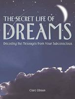 The Secret Life of Dreams 1887354344 Book Cover