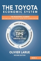 The Toyota Economic System: The Managerial Element: Reconciling Industrial Work with Human Nature B0G2CZL6NC Book Cover