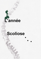 L'année scoliose... 1291094822 Book Cover