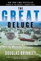 The Great Deluge: Hurricane Katrina, New Orleans, and the Mississippi Gulf Coast