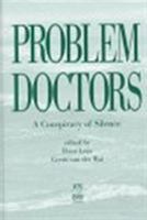 Problem Doctors: A Conspiracy of Silence 9051992874 Book Cover