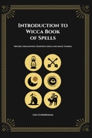 Introduction to Wicca Book of Spells 1006315284 Book Cover