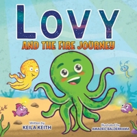 Lovy and the Fire Journey (Sea & Heaven) 1834386888 Book Cover