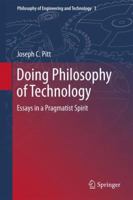 Doing Philosophy of Technology: Essays in a Pragmatist Spirit 940070819X Book Cover
