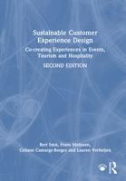 Sustainable Customer Experience Design: Co-creating Experiences in Events, Tourism and Hospitality 1032964359 Book Cover