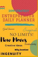 2019 Entrepreneurs Daily Planner 0368150658 Book Cover