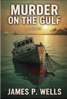 Murder on the Gulf (Coastal Murder Series) B0H7F5BM6Q Book Cover