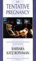 The Tentative Pregnancy: Amniocentesis and the Sexual Politics of Motherhood 0393309983 Book Cover