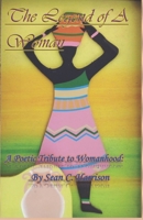 The Legend of a Woman: (a Poetic Tribute to Womanhood) 1719181454 Book Cover