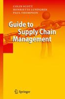 Guide to Supply Chain Management 3642176755 Book Cover
