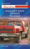 Ranger's Wild Woman (Cowboys By The Dozen) 0373169868 Book Cover