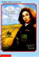 So Young to Die: The Story of Hannah Senesh (Scholastic Biography)