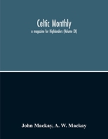 Celtic Monthly: A Magazine For Highlanders 9354214355 Book Cover
