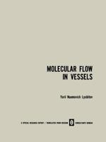Molecular Flow in Vessels 1489947183 Book Cover
