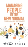 Managing People in the New Normal: Principles Based on Mental Health and Wellbeing 1982286563 Book Cover