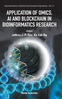 Application of Omics, AI and Blockchain in Bioinformatics Research 9811203571 Book Cover