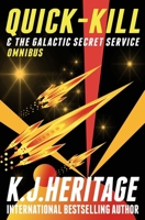 Quick-Kill & The Galactic Secret Service B085KJS8PT Book Cover