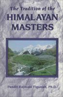 The Tradition of the Himalayan Masters 0893891347 Book Cover