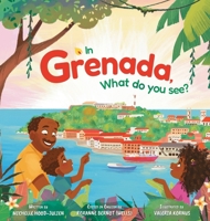 In Grenada. What do you see? B0BSR9GKCB Book Cover