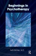 Beginnings in Psychotherapy: A Guidebook for New Therapists 1855756382 Book Cover