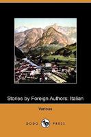 Stories by foreign authors: Italian. 1143103092 Book Cover