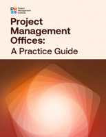 Project Management Offices: A Practice Guide 1628258225 Book Cover