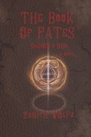 The Book of Fates: Shadow’s Rise 0998923176 Book Cover