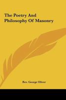 The Poetry And Philosophy Of Masonry 1425362877 Book Cover