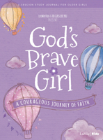 For Girls Like You: God's Brave Girl Older Girls Study Journal: A Courageous Journey of Faith 1535999128 Book Cover