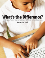 What's the Difference?: Building on Autism Strengths, Skills, and Talents in Your Classroom 1551383489 Book Cover