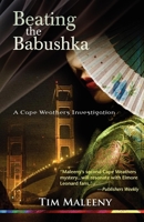 Beating the Babushka: A Cape Weathers Investigation 0738711152 Book Cover