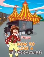 How to Lose a Hippopatamus 1669871320 Book Cover
