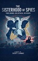 The Sisterhood of Spies B0HFB35C43 Book Cover