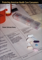 Protecting American Health Care Consumers 0822328763 Book Cover
