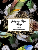 Emergency Room Nurse Weekly Planner: ER RN, Everyone Needs a Plan, Keep Your Life Organized and Sane, Relax with Inspirational Coloring Pages 1676471650 Book Cover