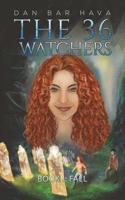 The 36 Watchers 1641829478 Book Cover