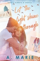 Let The Light Shine Through 1960396013 Book Cover