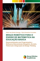 Braço Robótico Para O Ensino de Matemática Na Educação Básica (Portuguese Edition) 3639617908 Book Cover