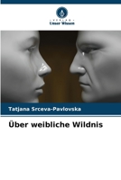Über weibliche Wildnis (German Edition) 620775171X Book Cover