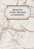 Speeches of the Marquis of Salisbury (with a Sketch of His Life) 1373951249 Book Cover