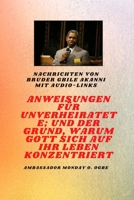 von Bruder Gbile Akanni mit Audio-Links - Anweisungen Zu Der Unverheiratet; und der Grund, warum Gott sich auf Ihr Leben konzentriert B0FZNYPCBW Book Cover