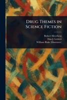 Drug Themes in Science Fiction 102525225X Book Cover